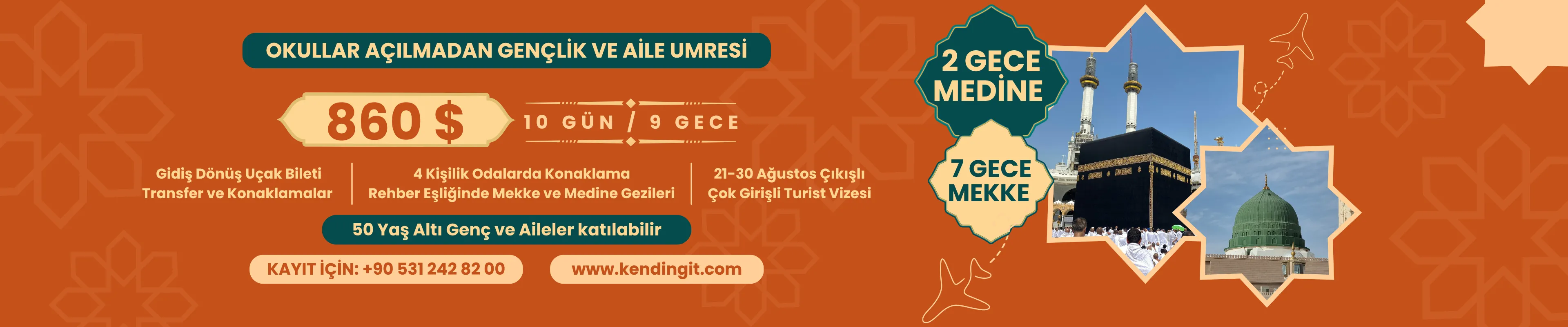 OKULLAR AÇILMADAN GENÇLİK ve AİLE UMRESİ 5